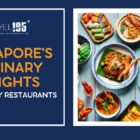 Singapore's Culinary Delights: 10 Must-Try Restaurants