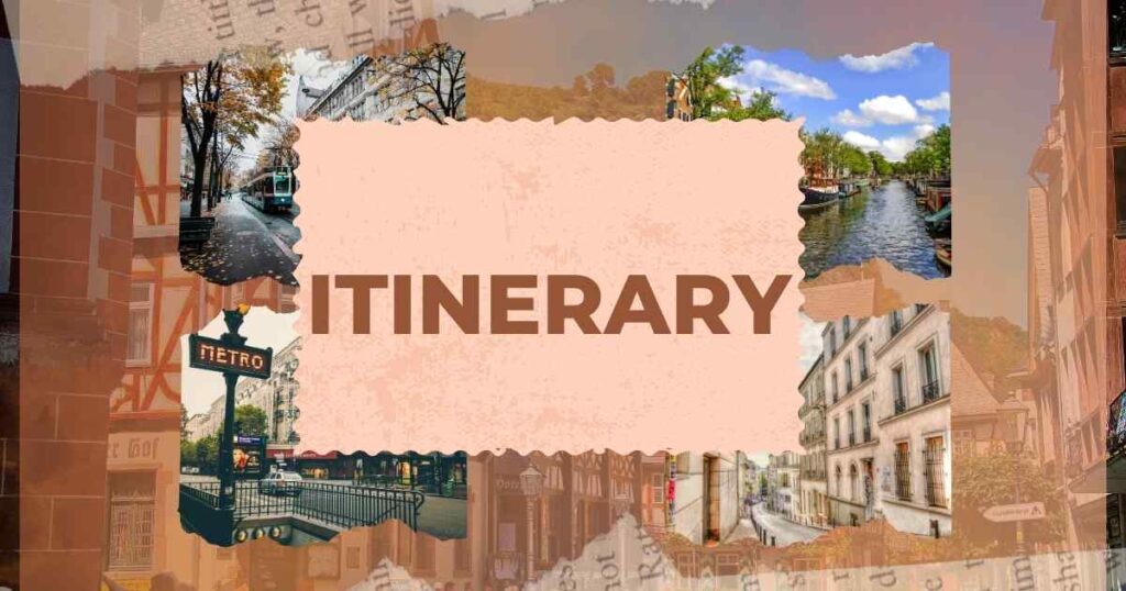 Itinerary + Glimpse of Europe (End Paris, 7 Days)